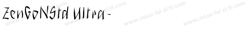 ZenGoNStd Ultra字体转换